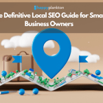 The Definitive Local SEO Guide for Small Business Owners